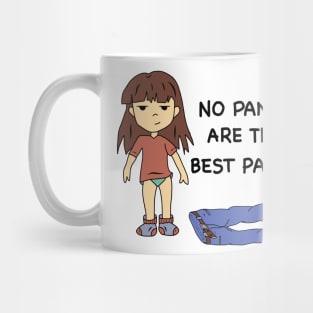 No Pants Are The Best Pants Mug